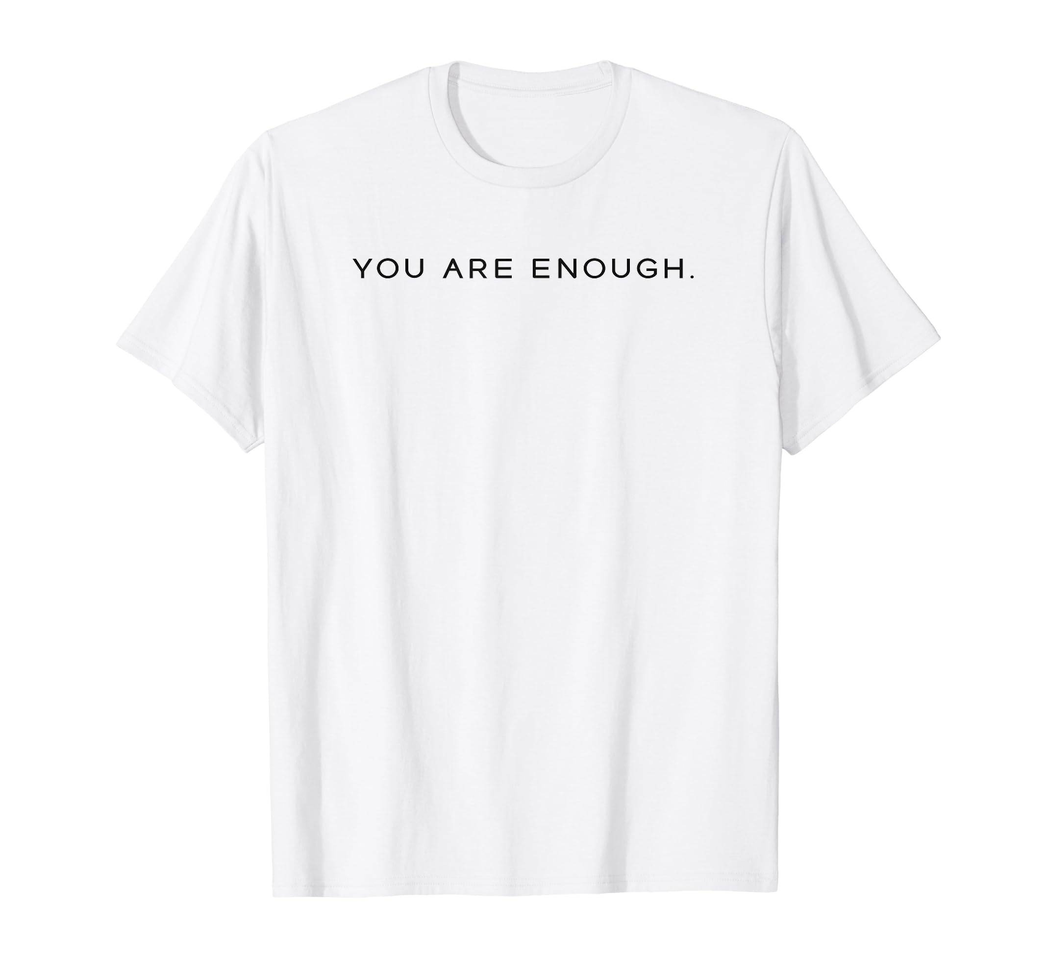 Minimalistic You Are Enough Bee T-Shirt - Aesthetic Graphic for Adults - T-Shirt, Sweatshirt, Hoodie