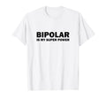 Bipolar Disorder Awareness Is My T-Shirt - Trendy Graphic Unisex - T-Shirt, Sweatshirt, Hoodie