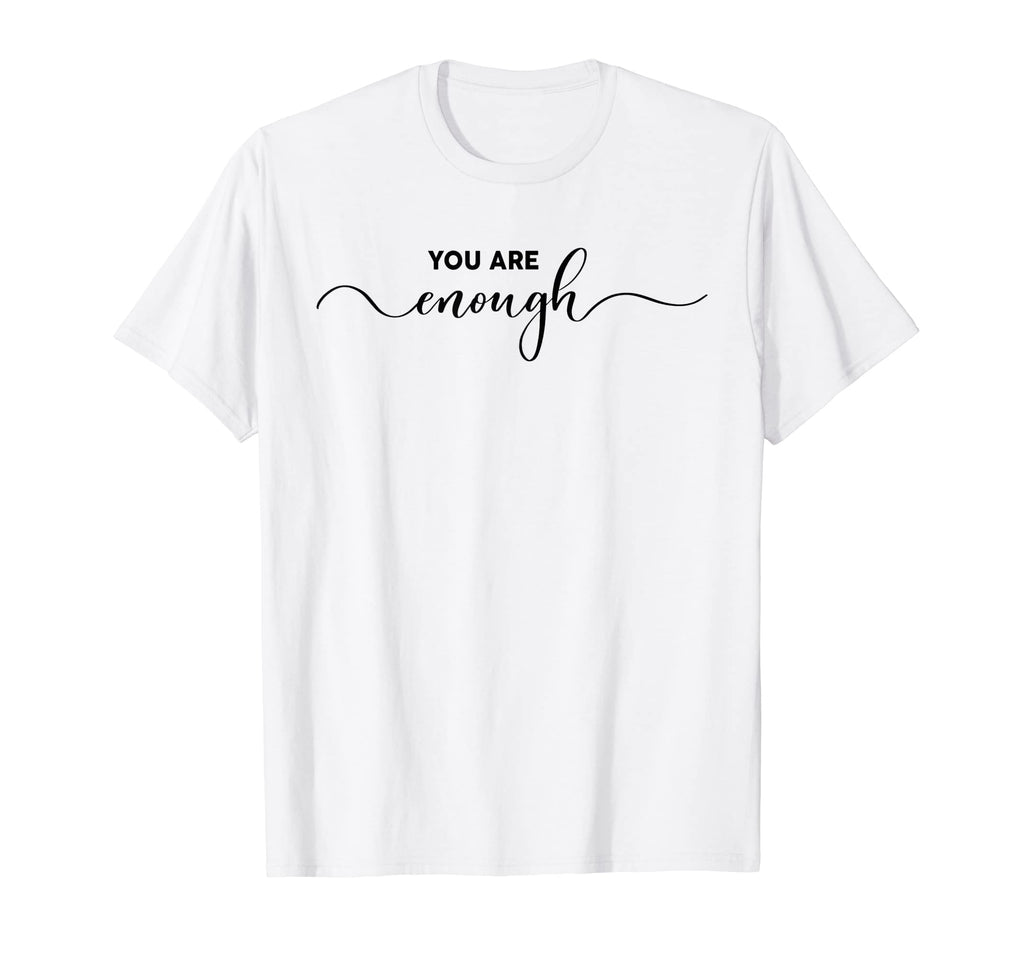 You Are Enough Mental Health Matters T-Shirt - Custom Art Print for Adults - T-Shirt, Sweatshirt, Hoodie