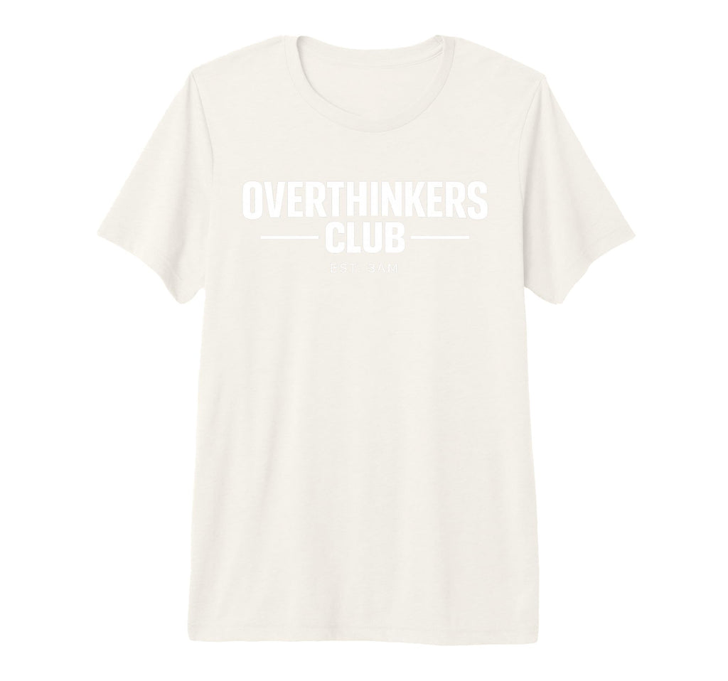 Overthinker Funny Anxiety Introvert T-Shirt - Minimalist Print Men Women - T-Shirt, Sweatshirt, Hoodie