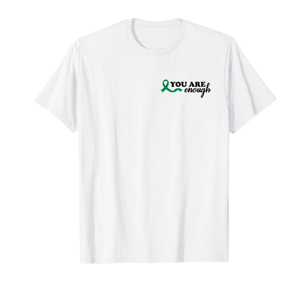 You Are Enough Mental Health Green T-Shirt - Minimalist Print Men Women - T-Shirt, Sweatshirt, Hoodie