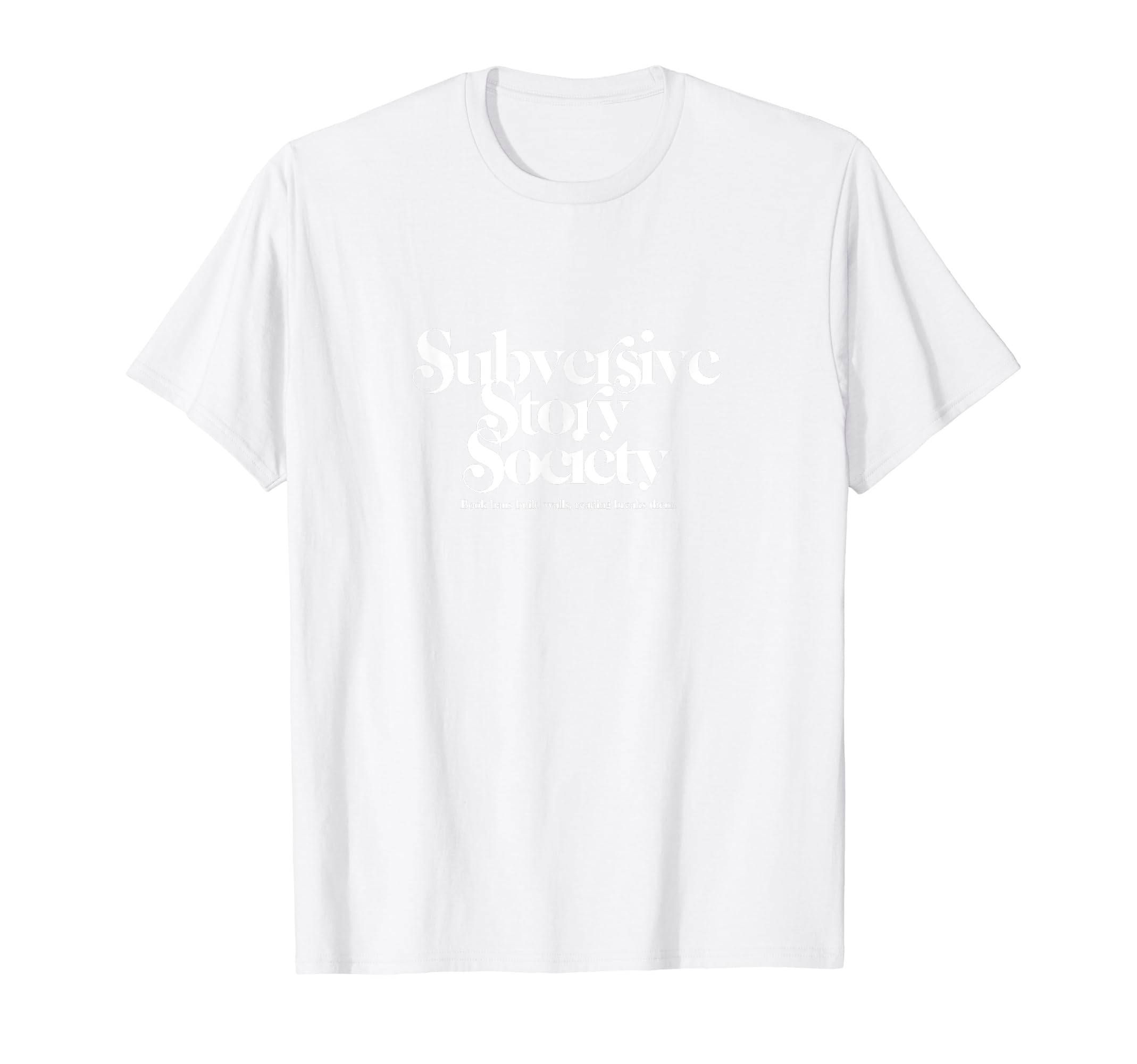 Subversive Story Society Banned Books Club T-Shirt - Trendy Graphic Unisex - T-Shirt, Sweatshirt, Hoodie