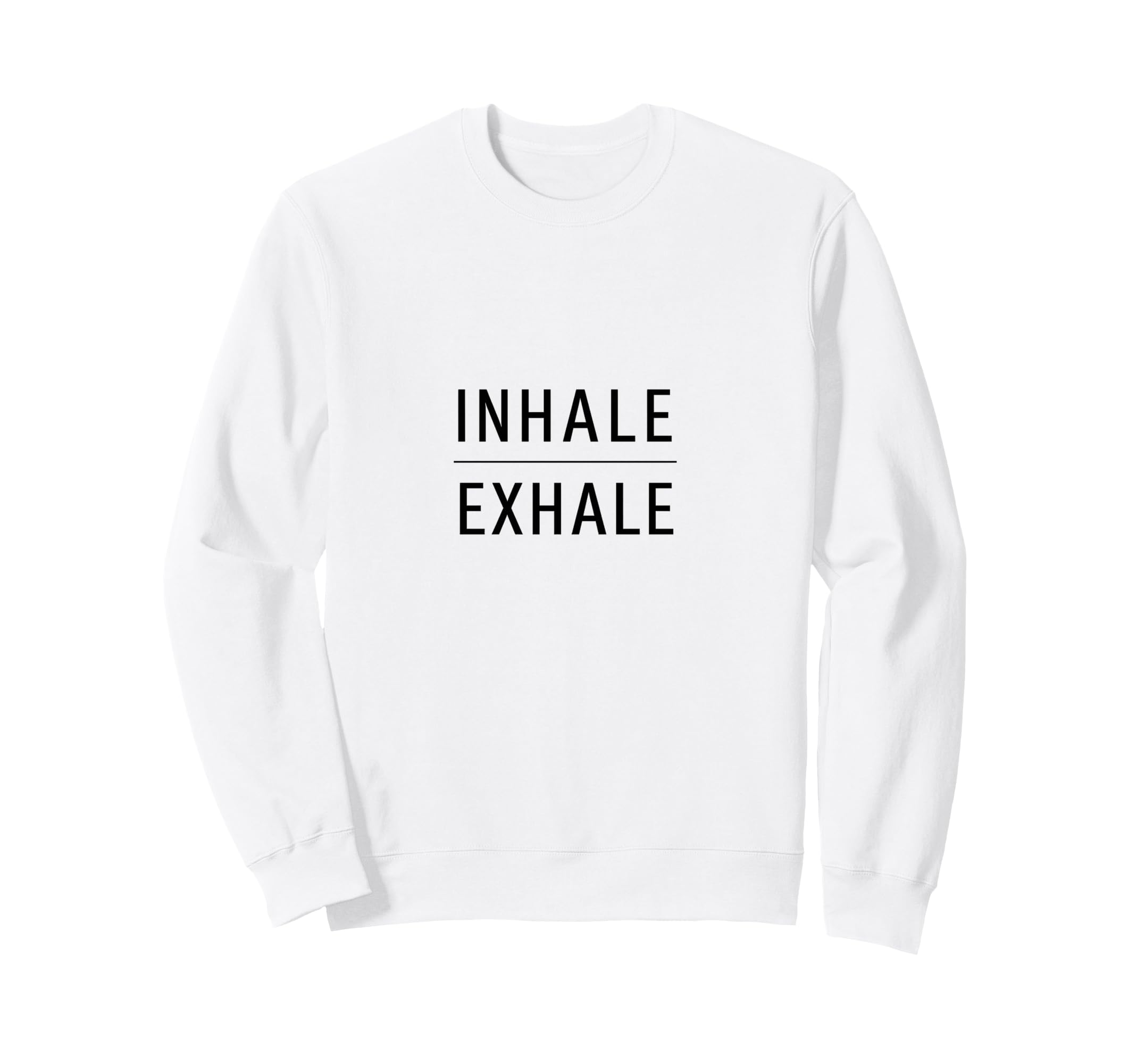 Inhale Exhale Minimalist Meditation Sweatshirt - Graphic Print for Adults - T-Shirt, Sweatshirt, Hoodie
