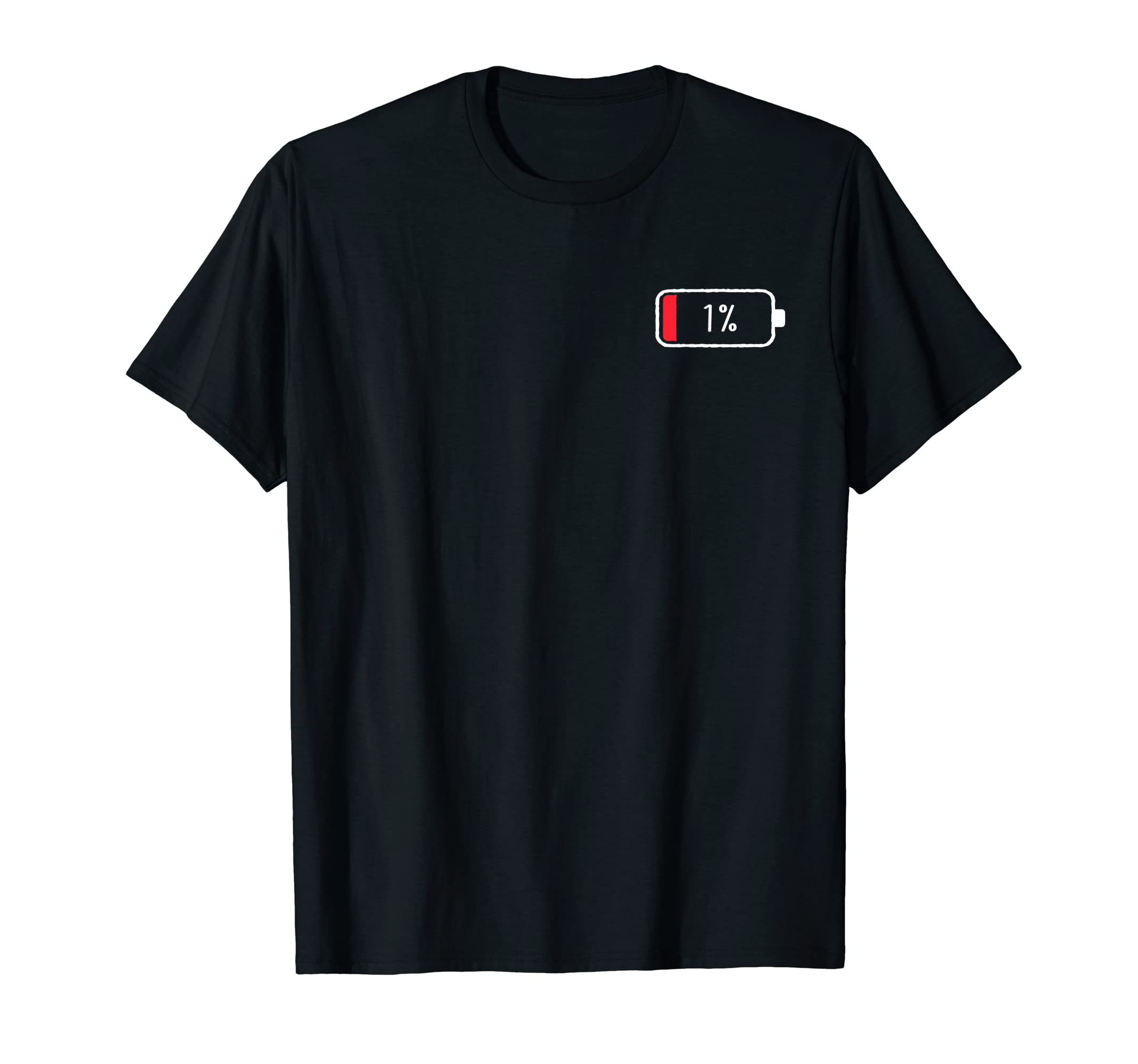 I Am 1 Percenter Running Low Battery T-Shirt - Trendy Graphic for Adults - T-Shirt, Sweatshirt, Hoodie