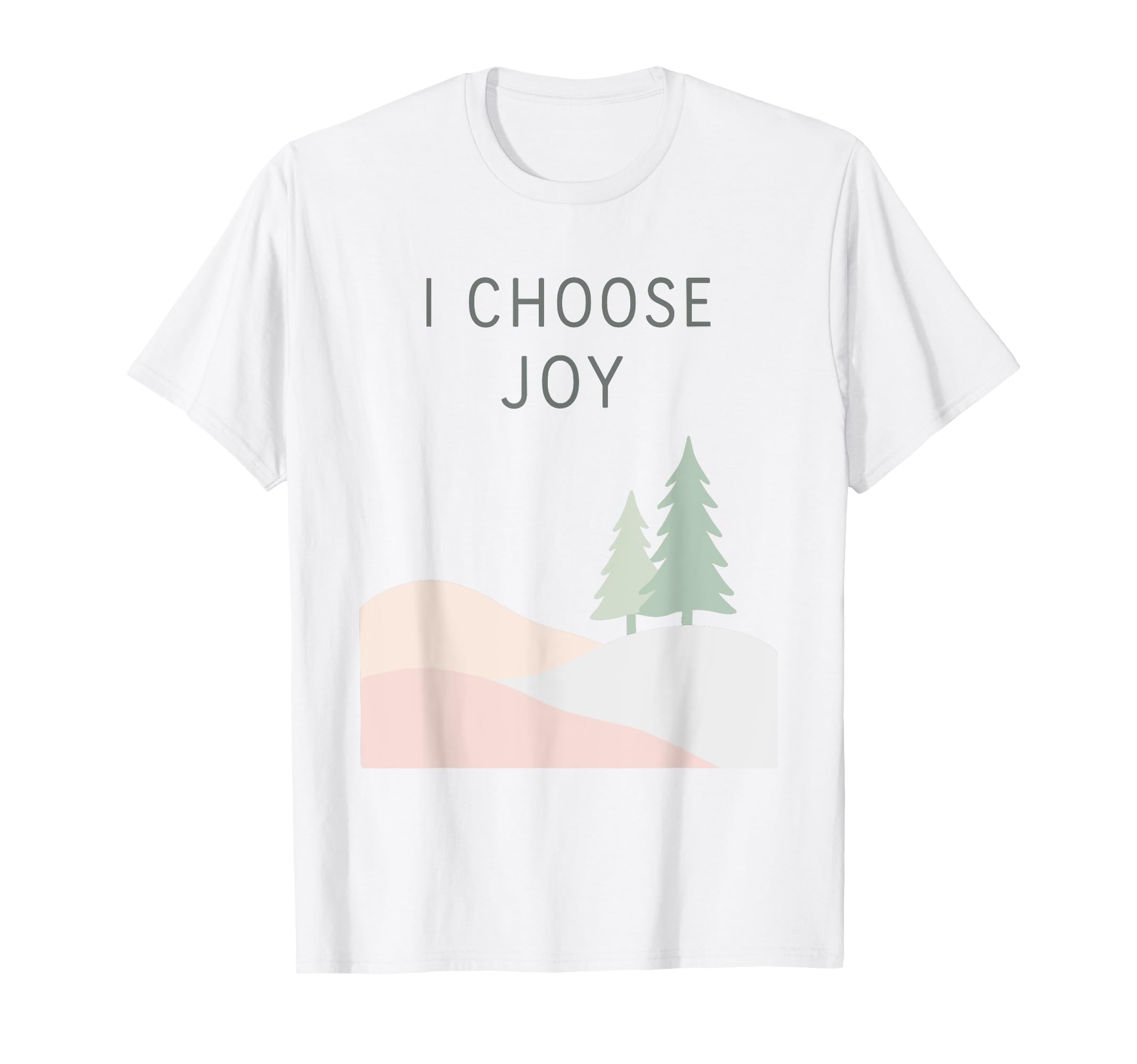 I Choose Joy Minimalist Winter T-Shirt - Fun Novelty Design Men Women - T-Shirt, Sweatshirt, Hoodie