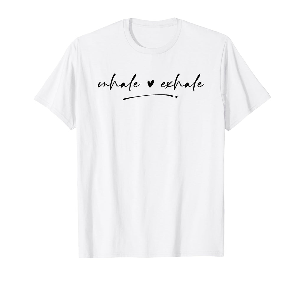 Inhale Exhale Mindful Motivational T-Shirt - Minimalist Print for Adults - T-Shirt, Sweatshirt, Hoodie