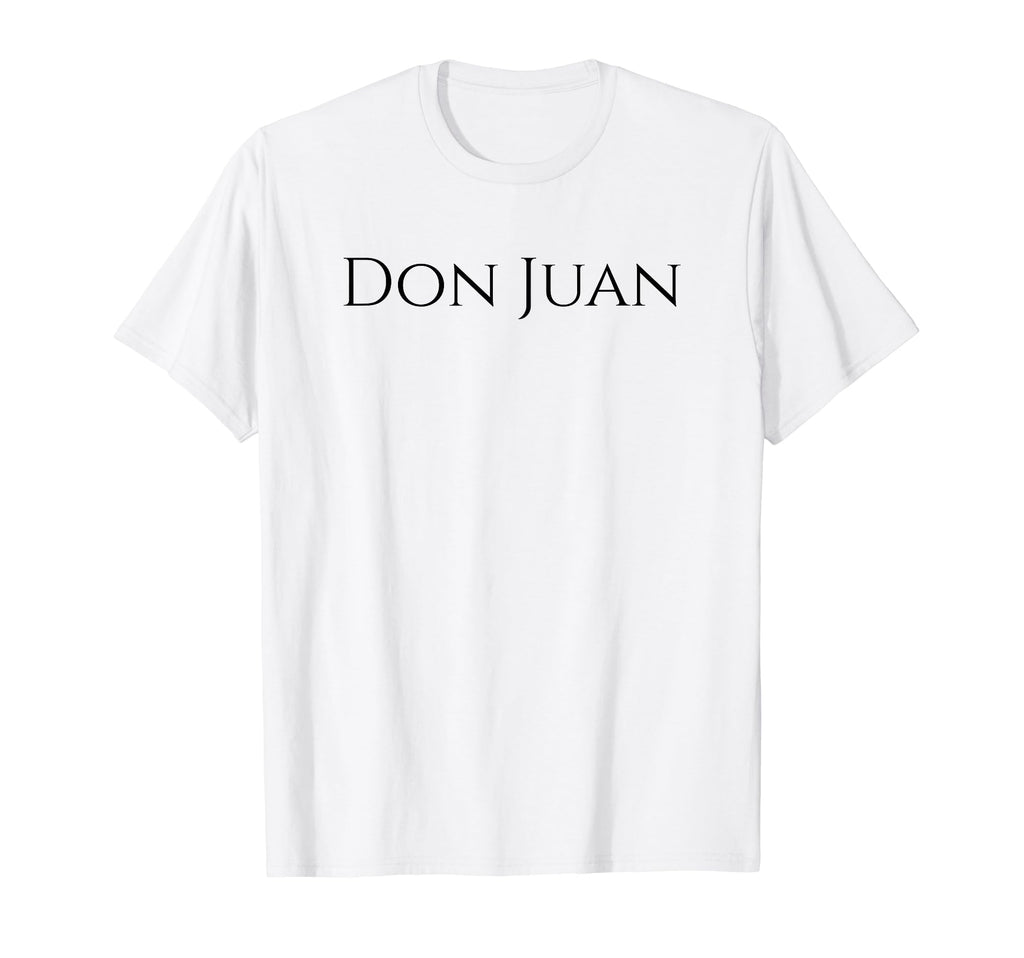 Don Juan Spanish Libertine Seducer T-Shirt - Trendy Graphic Men Women - T-Shirt, Sweatshirt, Hoodie
