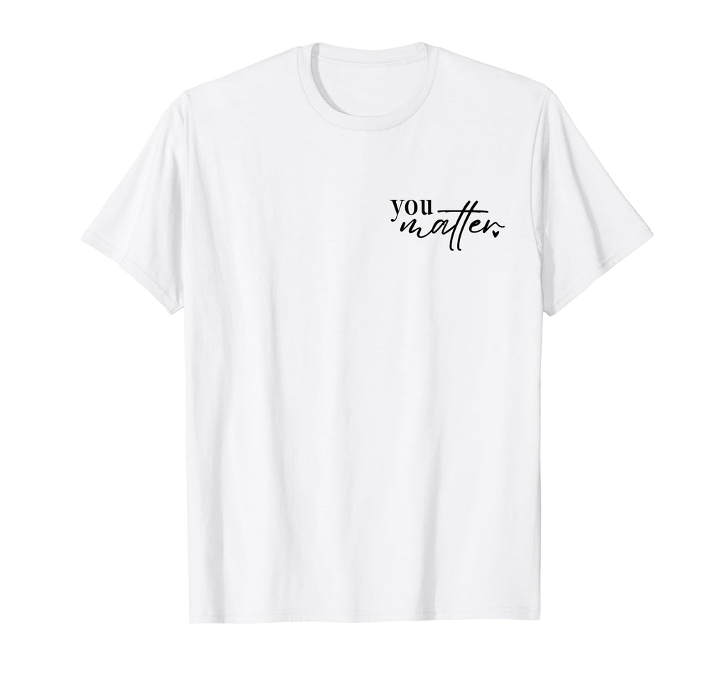 To Person Behind Me You Are Amazing T-Shirt - Streetwear Style Unisex - T-Shirt, Sweatshirt, Hoodie