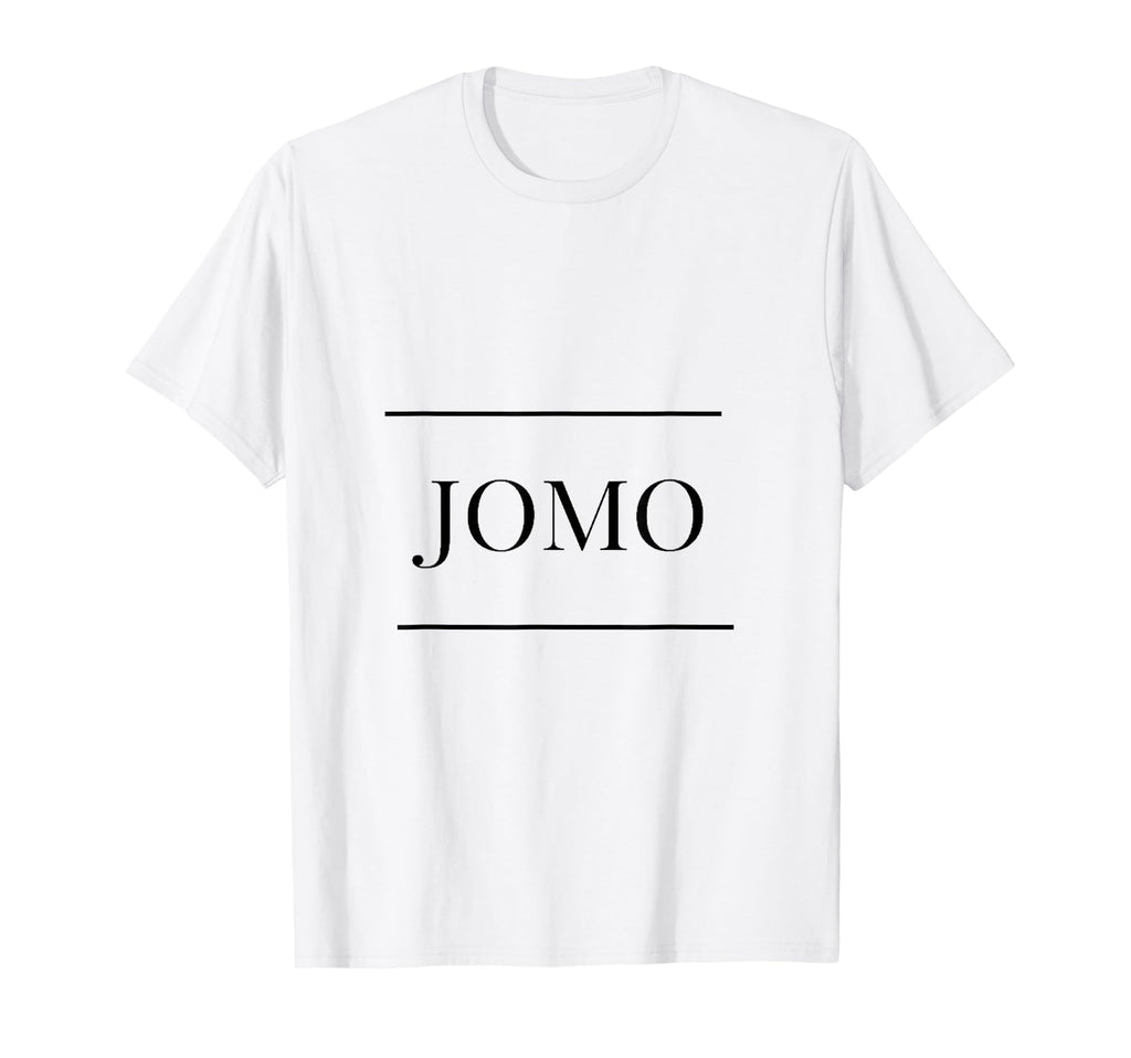 Jomo Daily Motivational Inspirational T-Shirt - Streetwear Style Men Women - T-Shirt, Sweatshirt, Hoodie
