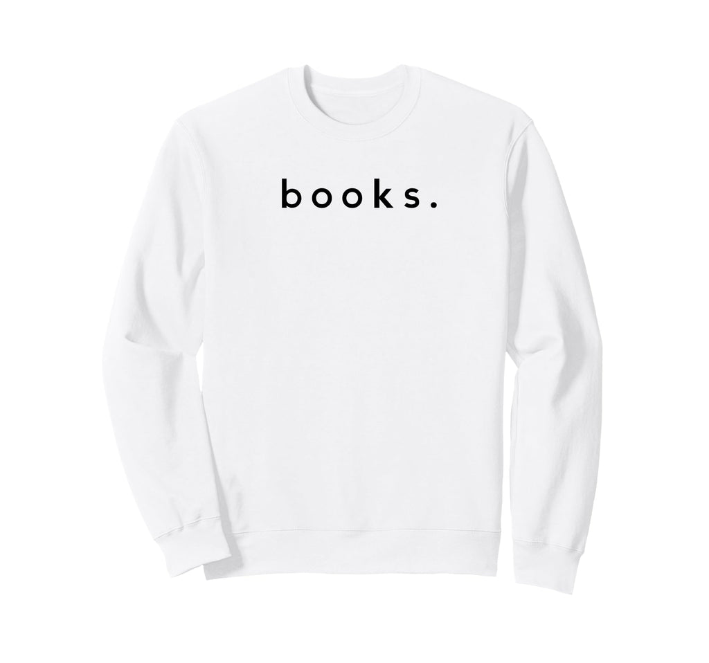 Book Lover Books Reader Minimal Sweatshirt - Custom Art Print Men Women - T-Shirt, Sweatshirt, Hoodie