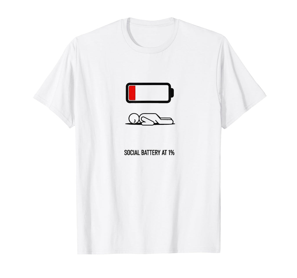 Social Battery 1 Introvert Meme T-Shirt - Custom Art Print Unisex - T-Shirt, Sweatshirt, Hoodie