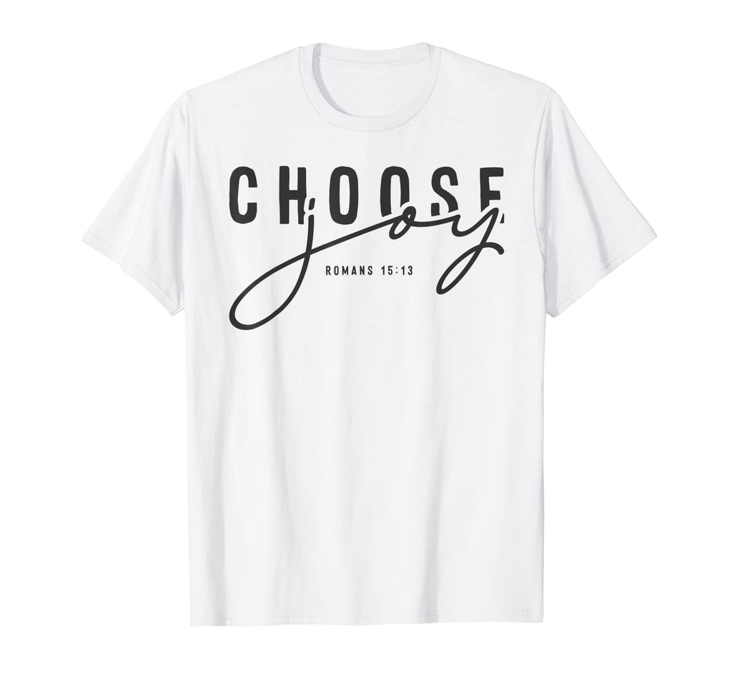 Choose Joy Faith Based Christian Romans T-Shirt - Aesthetic Graphic Unisex - T-Shirt, Sweatshirt, Hoodie