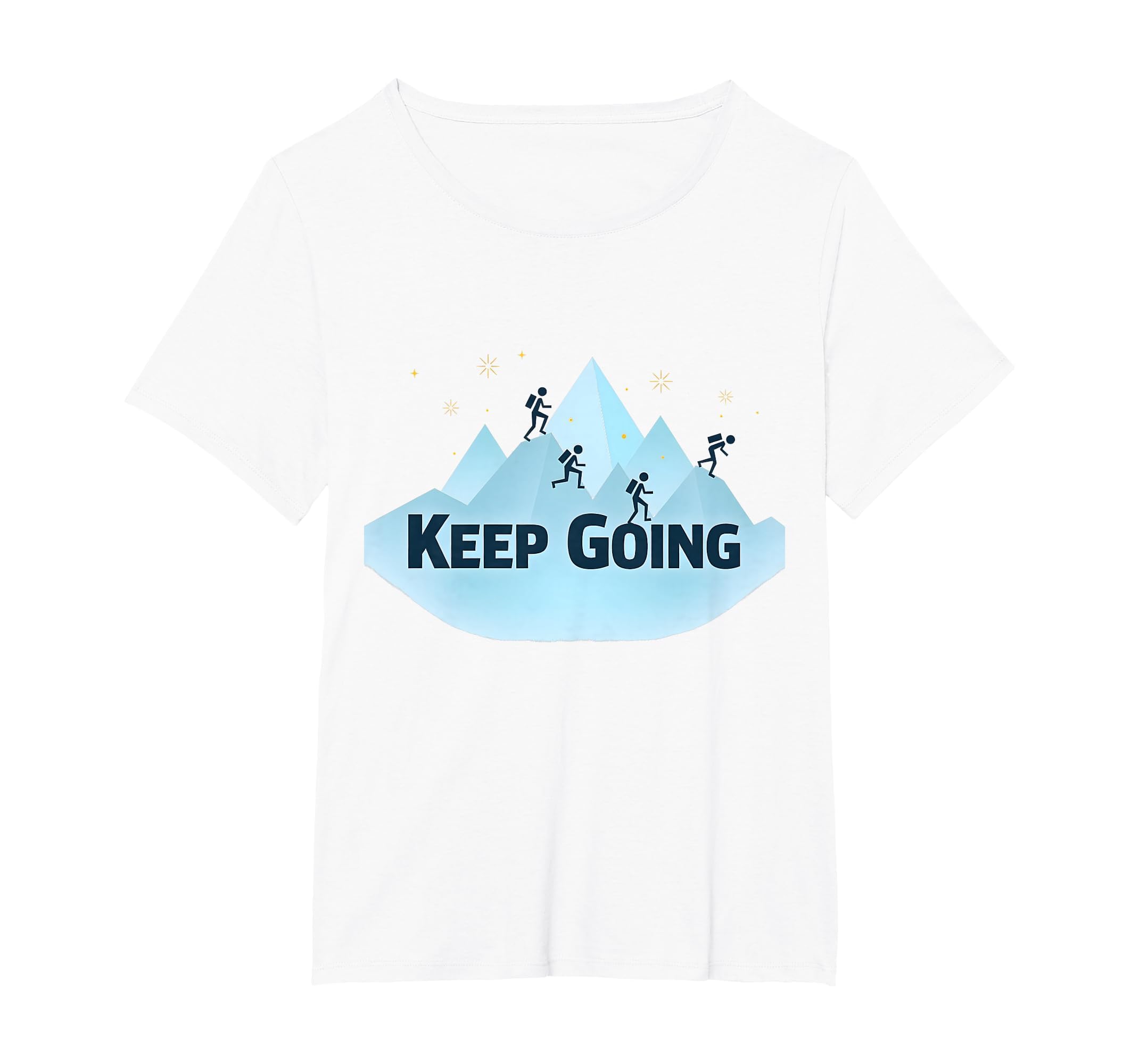 Keep Going Motivational Mountain T-Shirt - Unique Graphic for Adults - T-Shirt, Sweatshirt, Hoodie