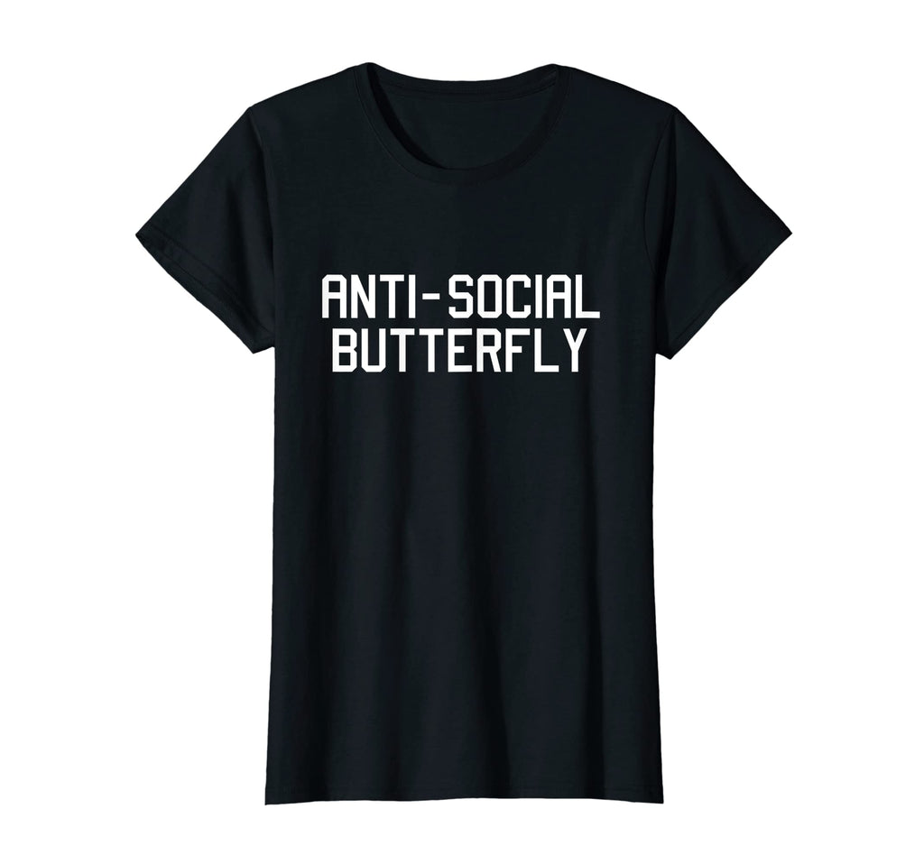 Womens Funny Anti Social T-Shirt - Casual Everyday Wear Men Women - T-Shirt, Sweatshirt, Hoodie