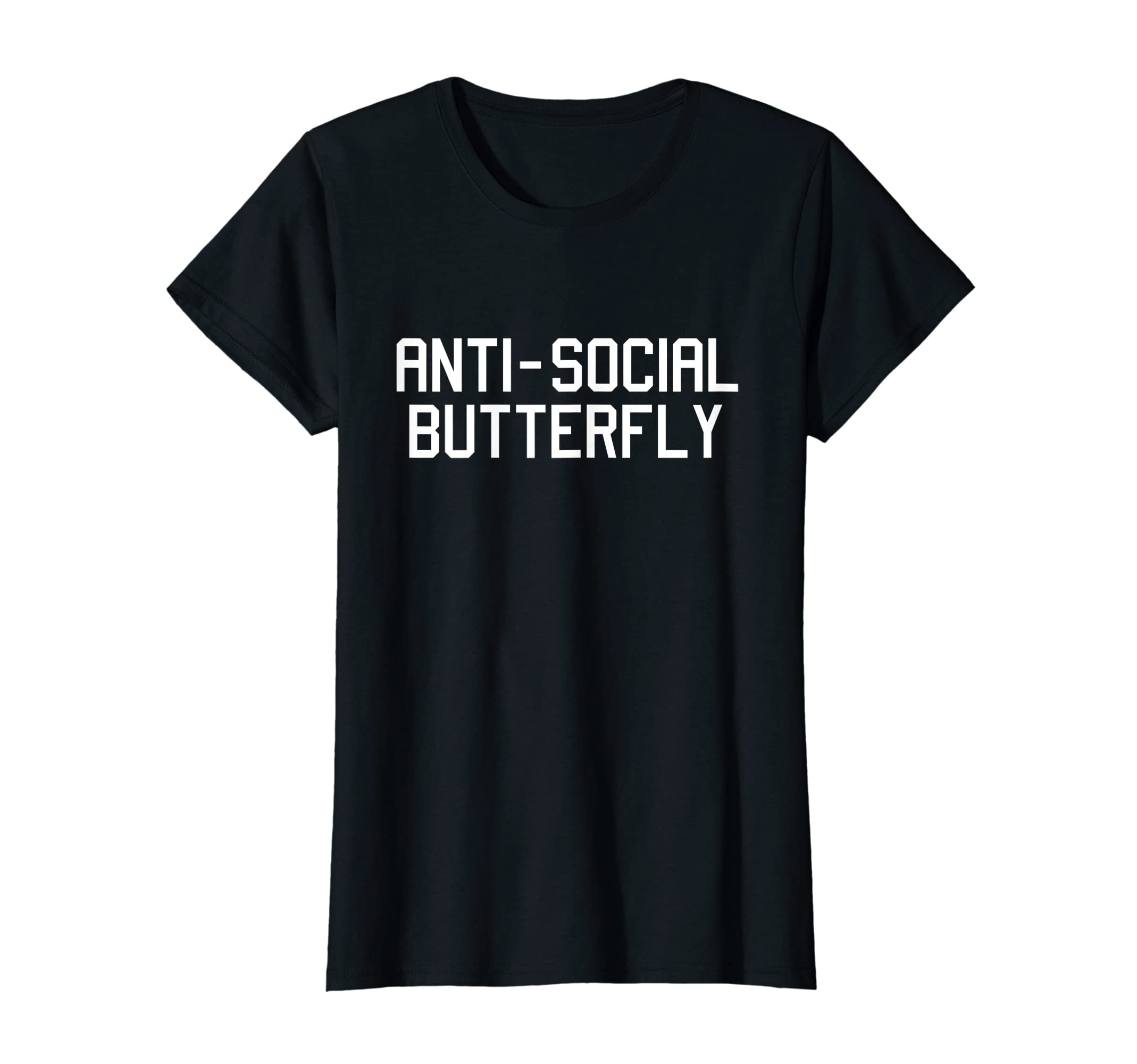 Womens Funny Anti Social T-Shirt - Casual Everyday Wear Men Women - T-Shirt, Sweatshirt, Hoodie