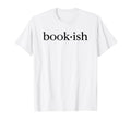 Bookish Bibliophiles Booktok Lovers Tbr T-Shirt - Graphic Print Unisex - T-Shirt, Sweatshirt, Hoodie