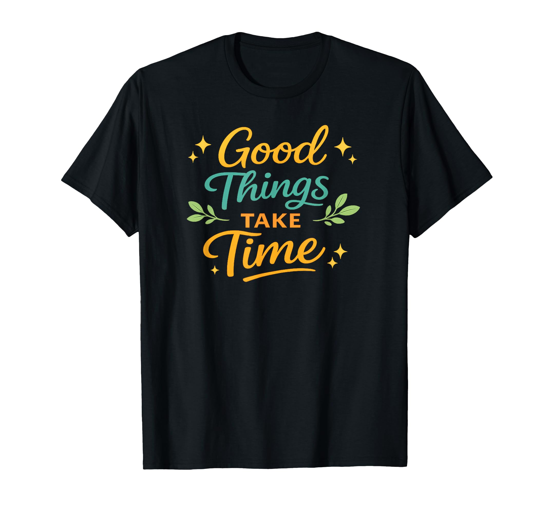 Trust Process Take Your Time Co T-Shirt - Novelty Apparel Unisex - T-Shirt, Sweatshirt, Hoodie