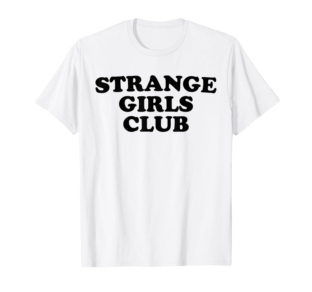 Strange Club Funny Weird Antisocial T-Shirt - Streetwear Style Unisex - T-Shirt, Sweatshirt, Hoodie