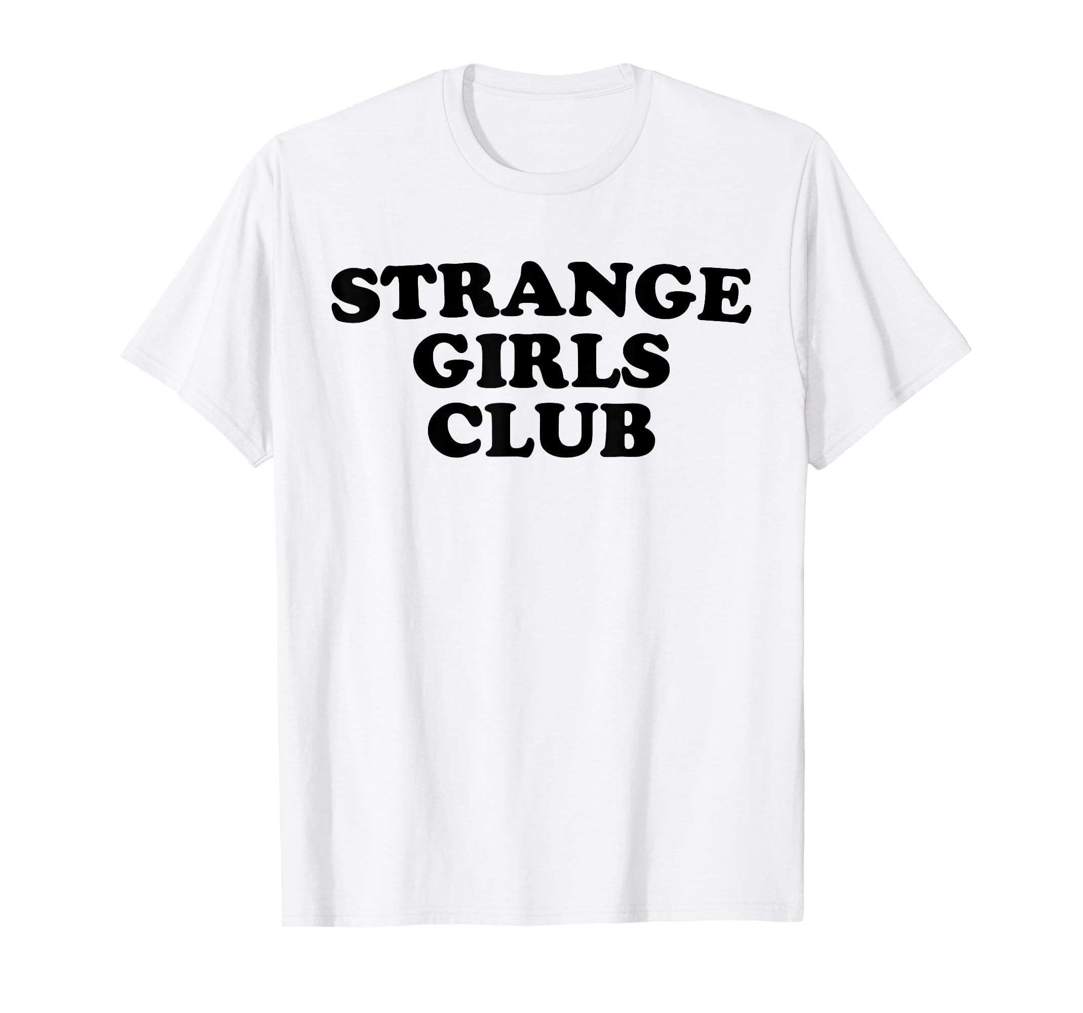 Strange Club Funny Weird Antisocial T-Shirt - Streetwear Style Unisex - T-Shirt, Sweatshirt, Hoodie