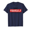 Trust Yourself And Keep Going T-Shirt - Minimalist Print for Adults - T-Shirt, Sweatshirt, Hoodie