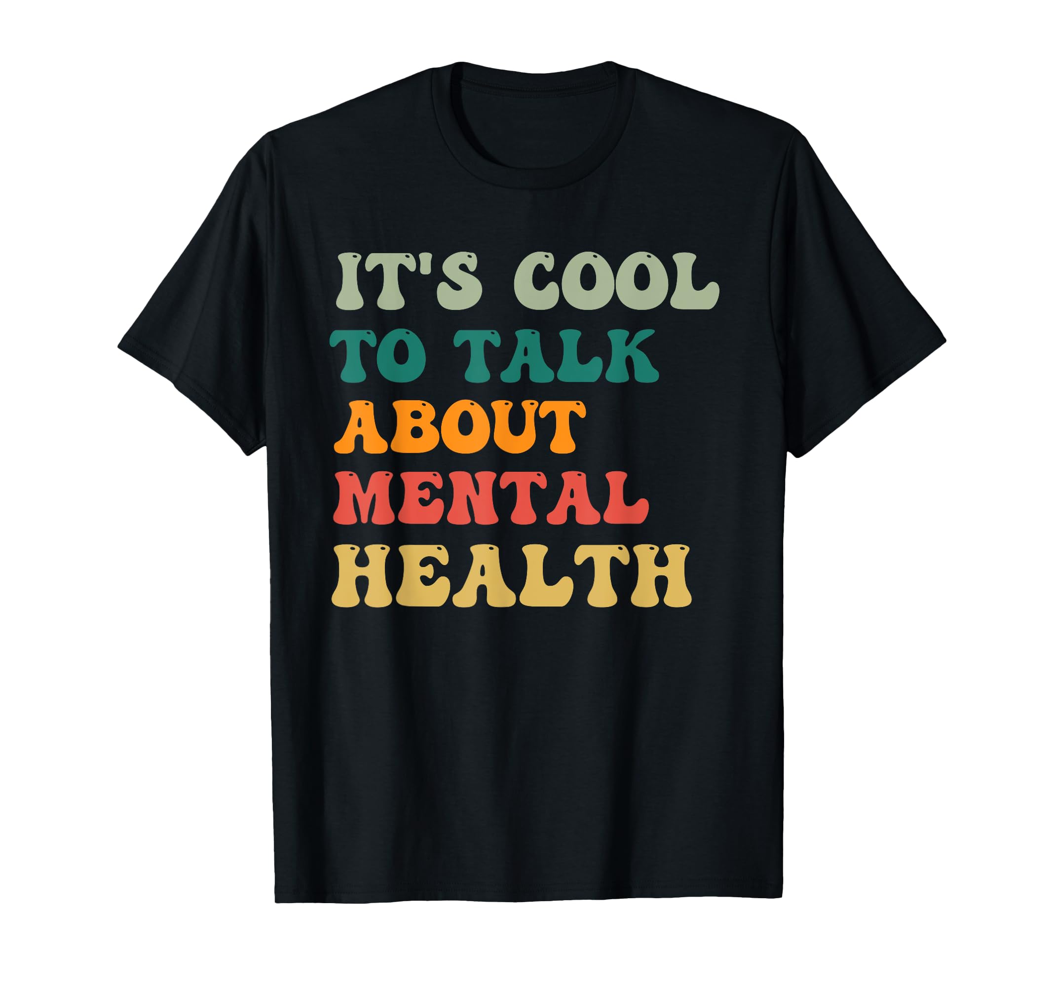 Its To Talk About Mental Health Awareness T-Shirt - Graphic Print Unisex - T-Shirt, Sweatshirt, Hoodie