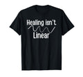 Healing Isnt Linear Motivational T-Shirt - Unique Graphic for Adults - T-Shirt, Sweatshirt, Hoodie