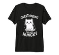 Overthinking And Also Hungry Tri Blend T-Shirt - Unique Graphic Men Women - T-Shirt, Sweatshirt, Hoodie