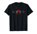 Physical Therapy Heartbeat Gift T-Shirt - Graphic Print for Adults - T-Shirt, Sweatshirt, Hoodie
