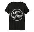 But Overthinker Introvert Overthinking T-Shirt - Trendy Graphic Men Women - T-Shirt, Sweatshirt, Hoodie