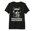 Funny Professional Overthinker Raccoon T-Shirt - Graphic Print Men Women - T-Shirt, Sweatshirt, Hoodie