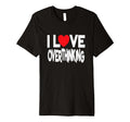I Love Overthinking Overthinker Joke T-Shirt - Trendy Graphic Unisex - T-Shirt, Sweatshirt, Hoodie