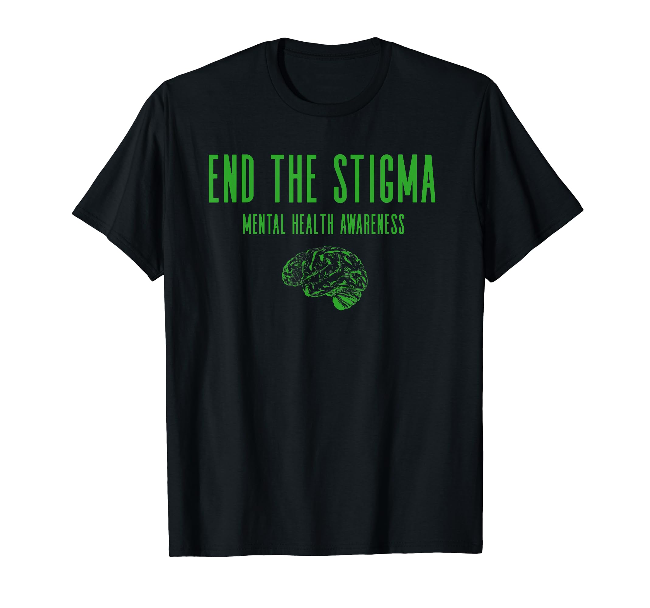 Mental Health Awareness Green End T-Shirt - Custom Art Print for Adults - T-Shirt, Sweatshirt, Hoodie
