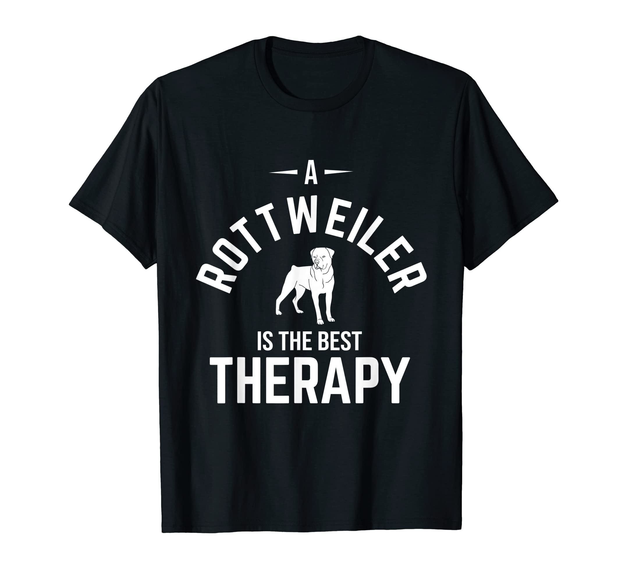 Rottweiler Is Best Therapy Rottie Rott T-Shirt - Trendy Graphic for Adults - T-Shirt, Sweatshirt, Hoodie