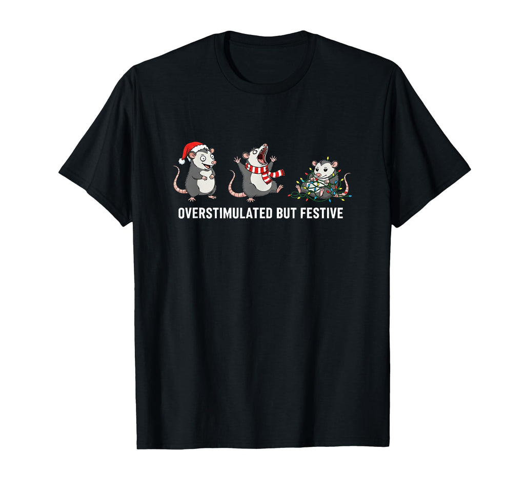 Funny Santa Opossums Overstimulated T-Shirt - Unique Graphic for Adults - T-Shirt, Sweatshirt, Hoodie