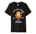 Shiba Inu Dog Lover I Just Need My Shiba T-Shirt - Custom Art Print Unisex - T-Shirt, Sweatshirt, Hoodie