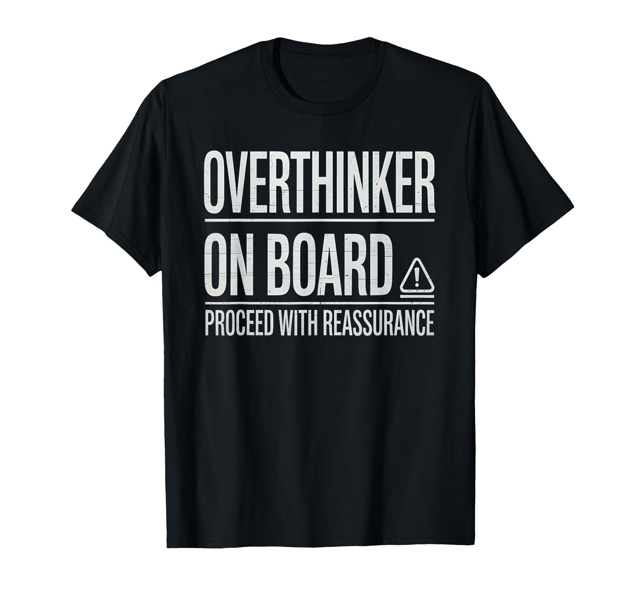 Overthinker Board Proceed T-Shirt - Casual Everyday Wear for Adults - T-Shirt, Sweatshirt, Hoodie