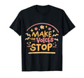 Make Voices Stop Meme Culture Mental T-Shirt - Streetwear Style Unisex - T-Shirt, Sweatshirt, Hoodie