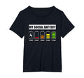 My Social Battery Low Energy Anti T-Shirt - Casual Everyday Wear Unisex - T-Shirt, Sweatshirt, Hoodie