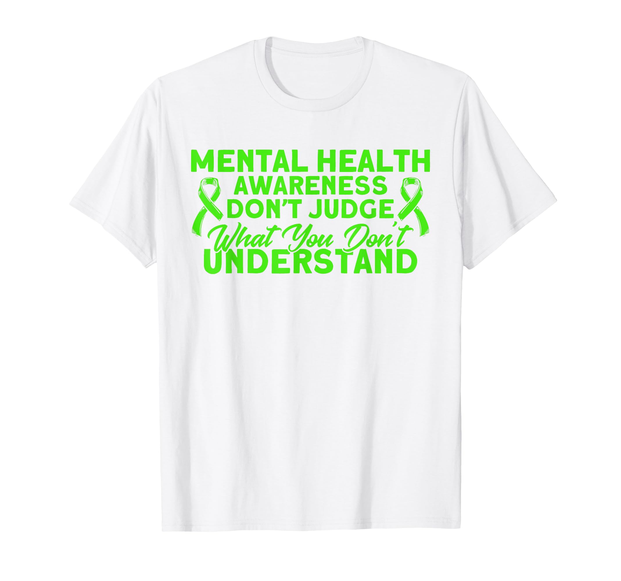Mental Health Dont Judge Mental Health T-Shirt - Custom Art Print Unisex - T-Shirt, Sweatshirt, Hoodie