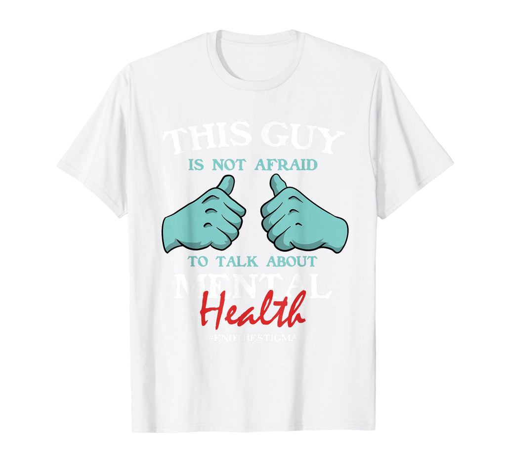 This Guy Is Not Afraid To Talk T-Shirt - Casual Everyday Wear Men Women - T-Shirt, Sweatshirt, Hoodie