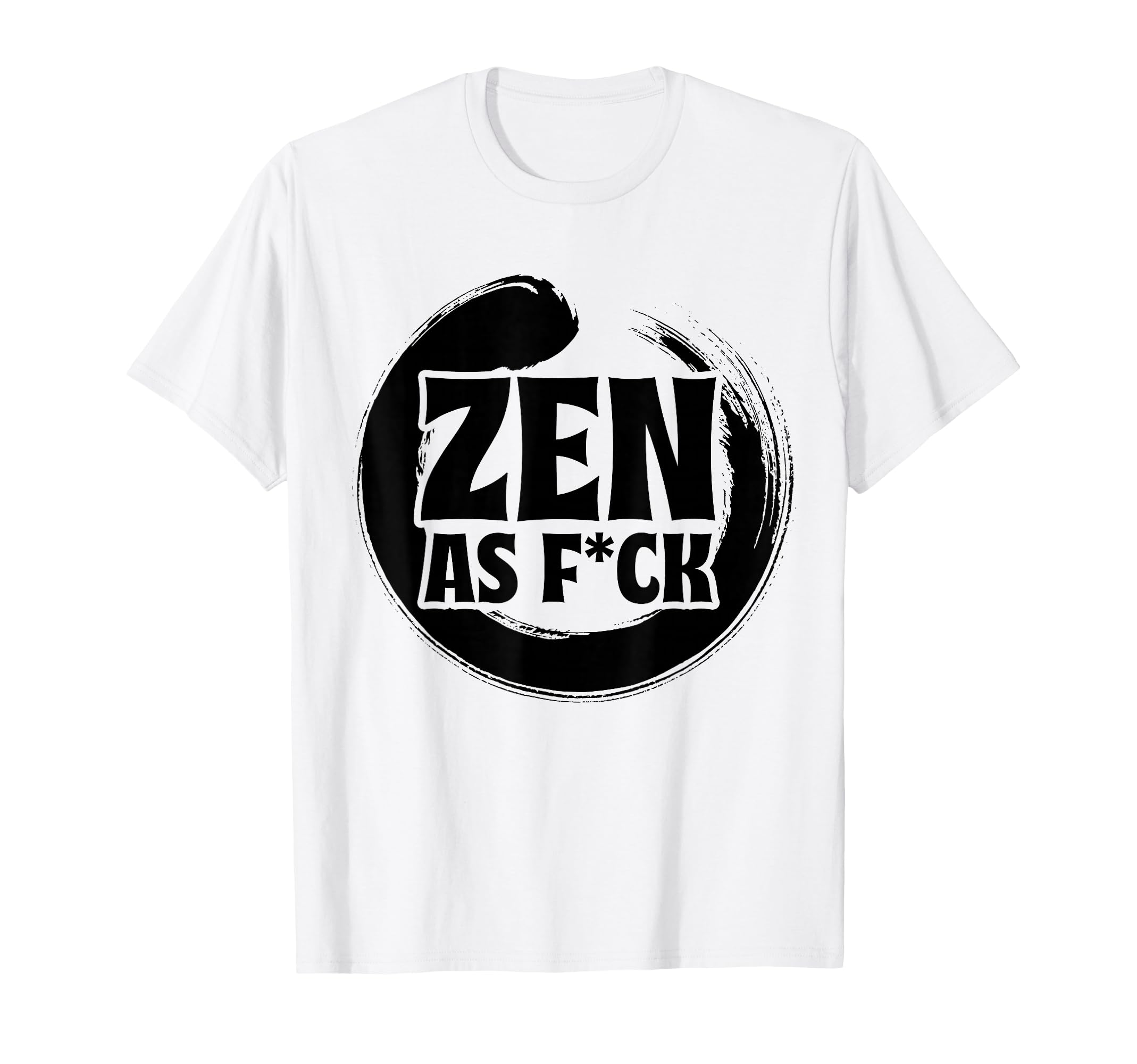 Mindfulness Zen As Fck Inner Peace T-Shirt - Streetwear Style Unisex - T-Shirt, Sweatshirt, Hoodie