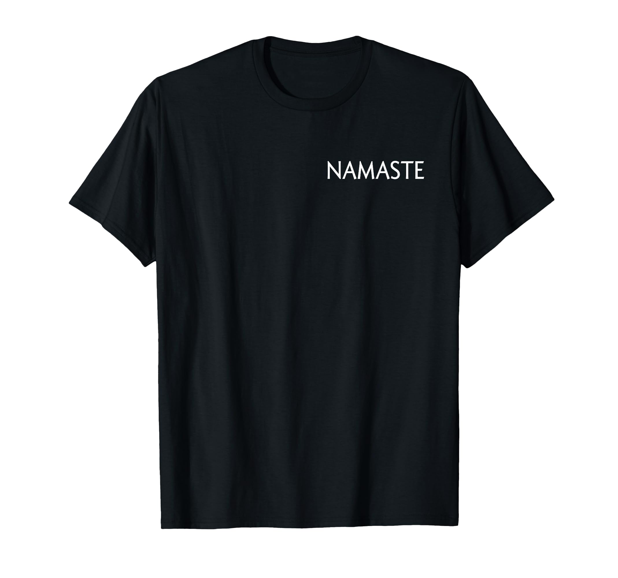 Namaste Word Namaste T-Shirt - Trendy Graphic for Adults - T-Shirt, Sweatshirt, Hoodie