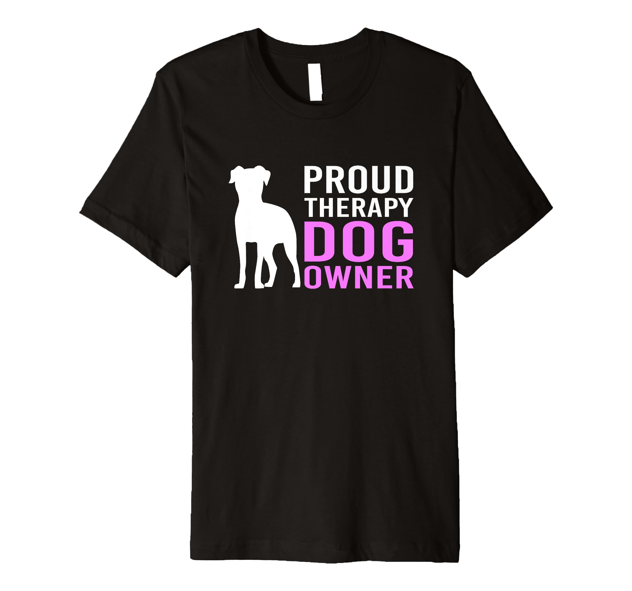 Therapy Dog Lover Proud Therapy T-Shirt - Fun Novelty Design for Adults - T-Shirt, Sweatshirt, Hoodie