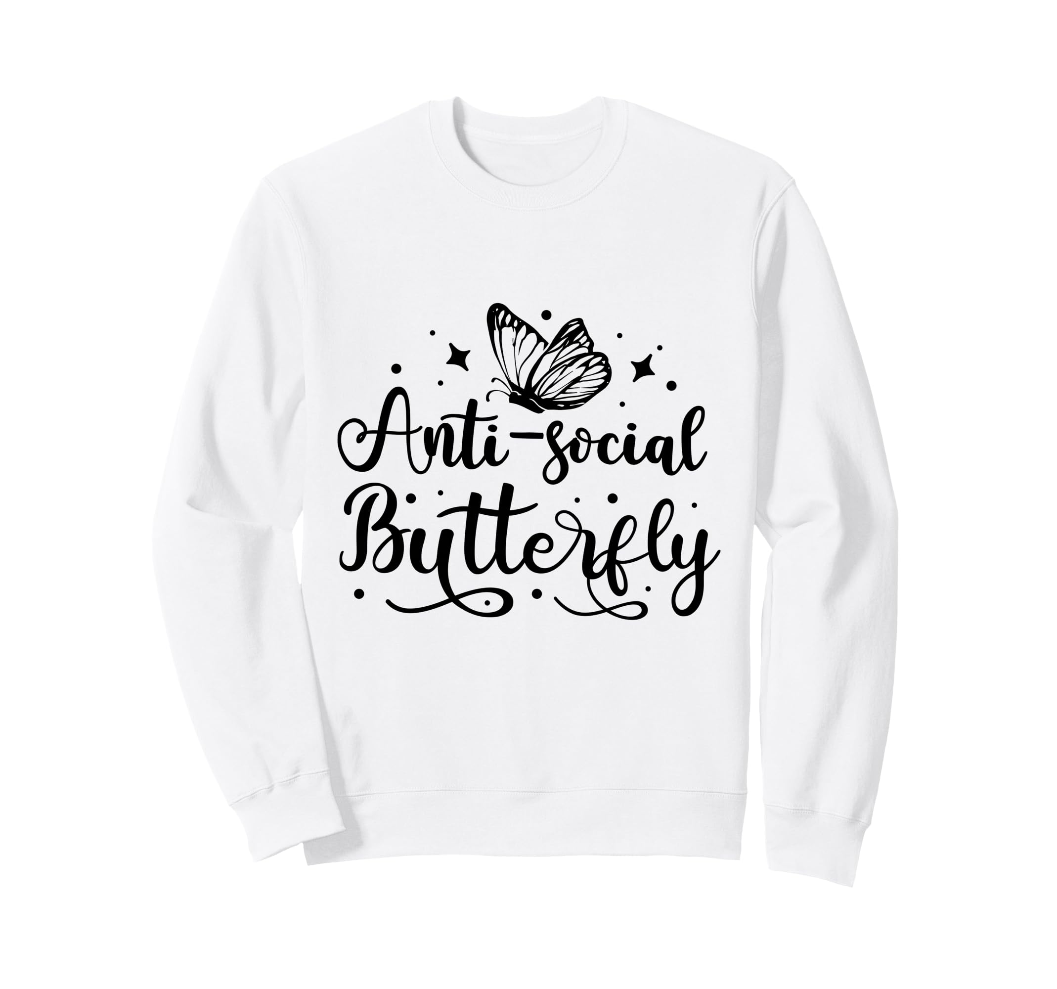 Anti Social Butterfly Magical Goth Sweatshirt - Fun Novelty Design Unisex - T-Shirt, Sweatshirt, Hoodie