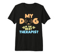 Mein Hund Ist Die Beste Therapie Funny T-Shirt - Unique Graphic Men Women - T-Shirt, Sweatshirt, Hoodie