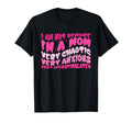 Not Demure Im Mom Very Chaotic T-Shirt - Casual Everyday Wear Men Women - T-Shirt, Sweatshirt, Hoodie