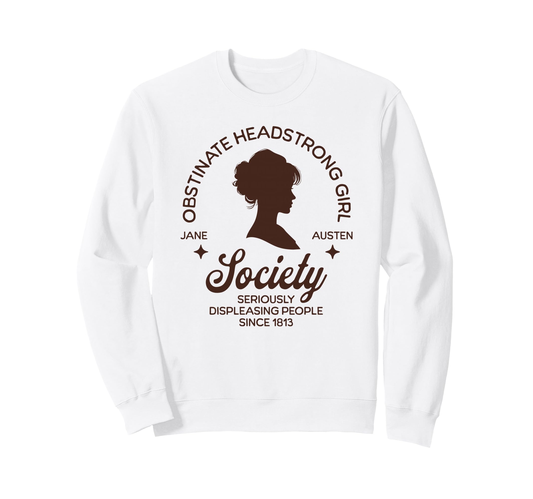 Obstinate Headstrong Jane Austen Sweatshirt - Aesthetic Graphic Men Women - T-Shirt, Sweatshirt, Hoodie