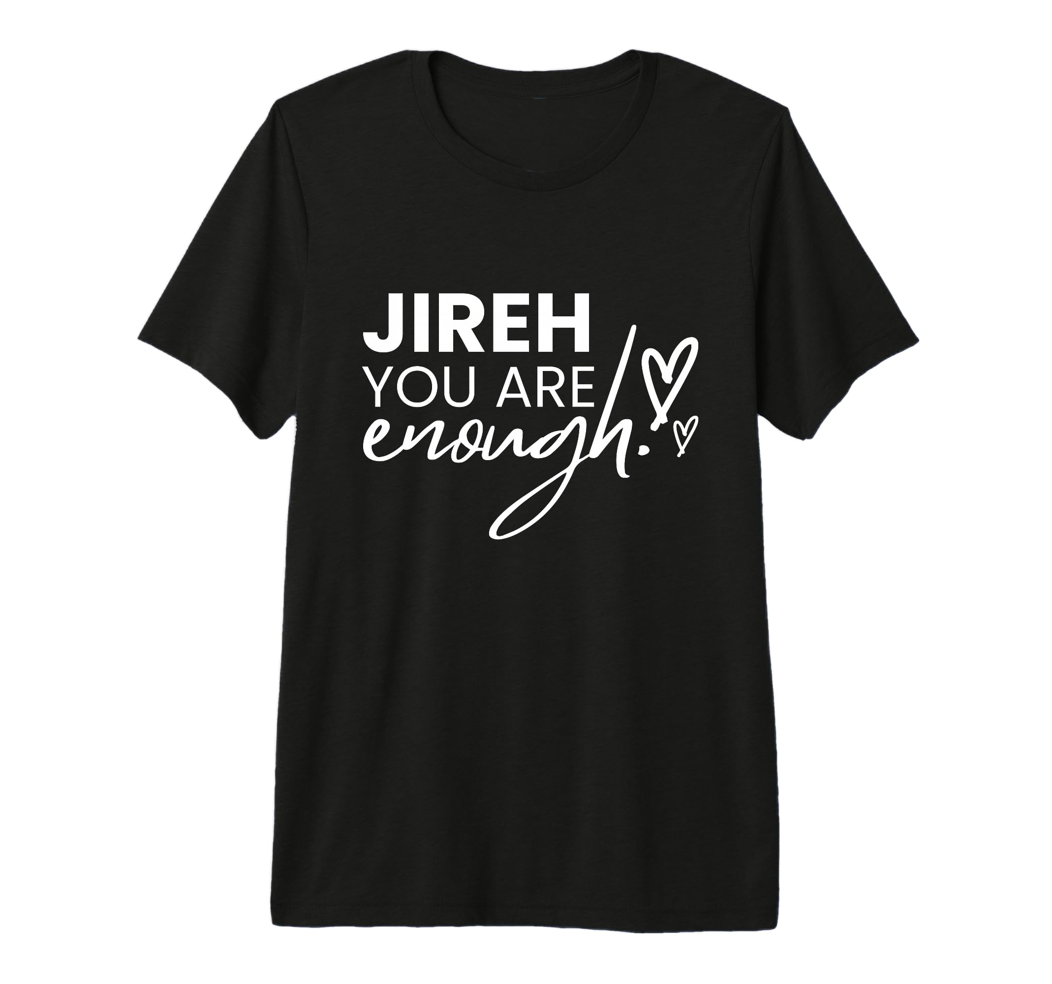 Jireh You Are Enough Tri Blend T-Shirt - Unique Graphic for Adults - T-Shirt, Sweatshirt, Hoodie
