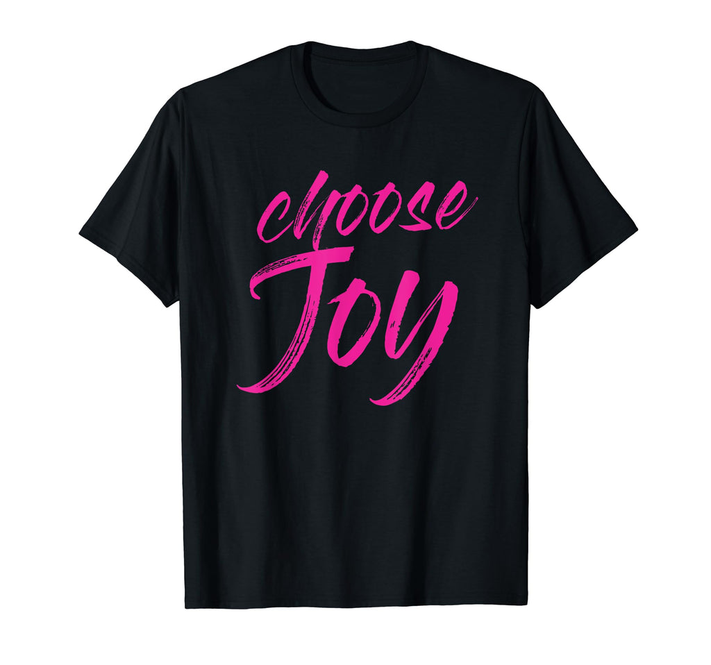 Choose Joy Happy Inspirational Gift T-Shirt - Aesthetic Graphic for Adults - T-Shirt, Sweatshirt, Hoodie
