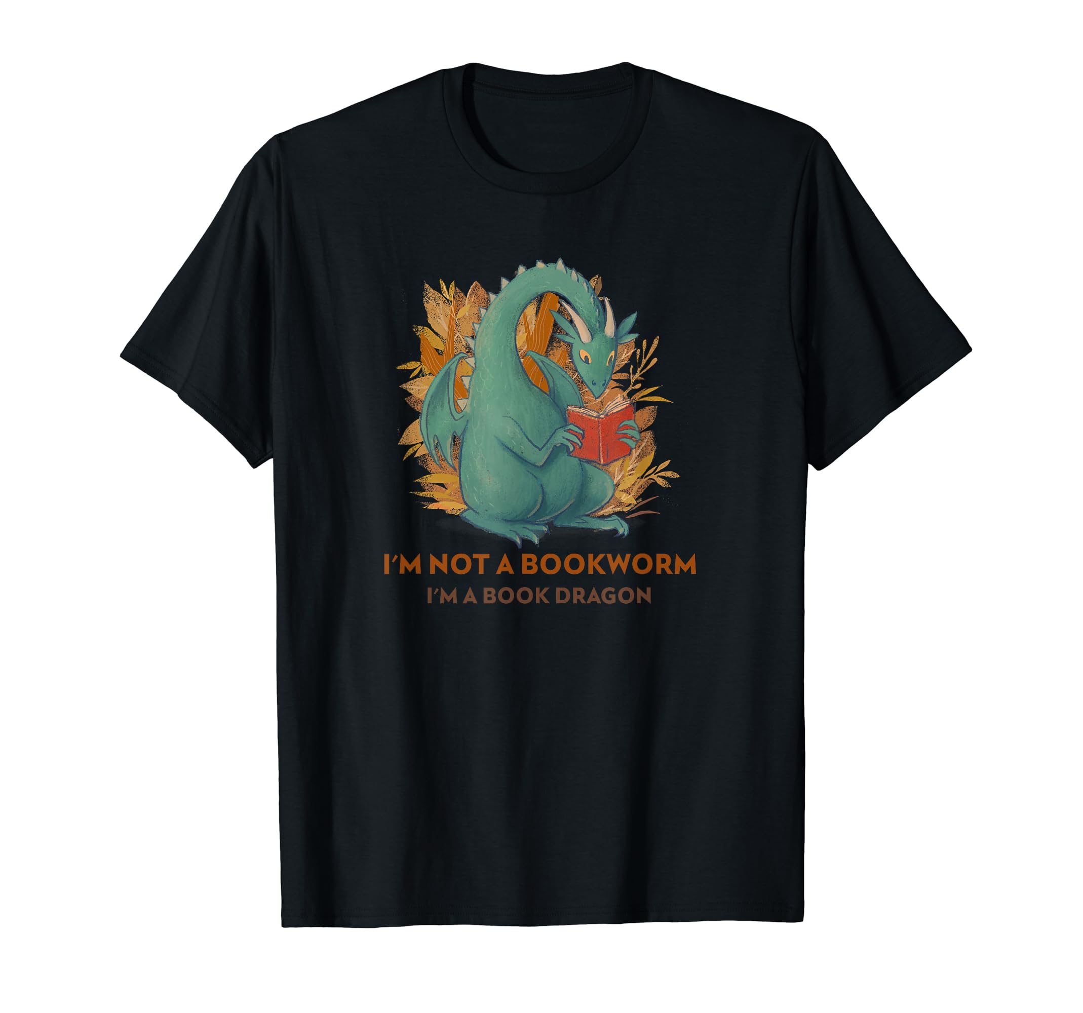 Im Not Bookworm Im Book Dragon Book Lover T-Shirt - Graphic Print Unisex - T-Shirt, Sweatshirt, Hoodie